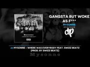 Gangsta But Woke As F*** BY Mysonne